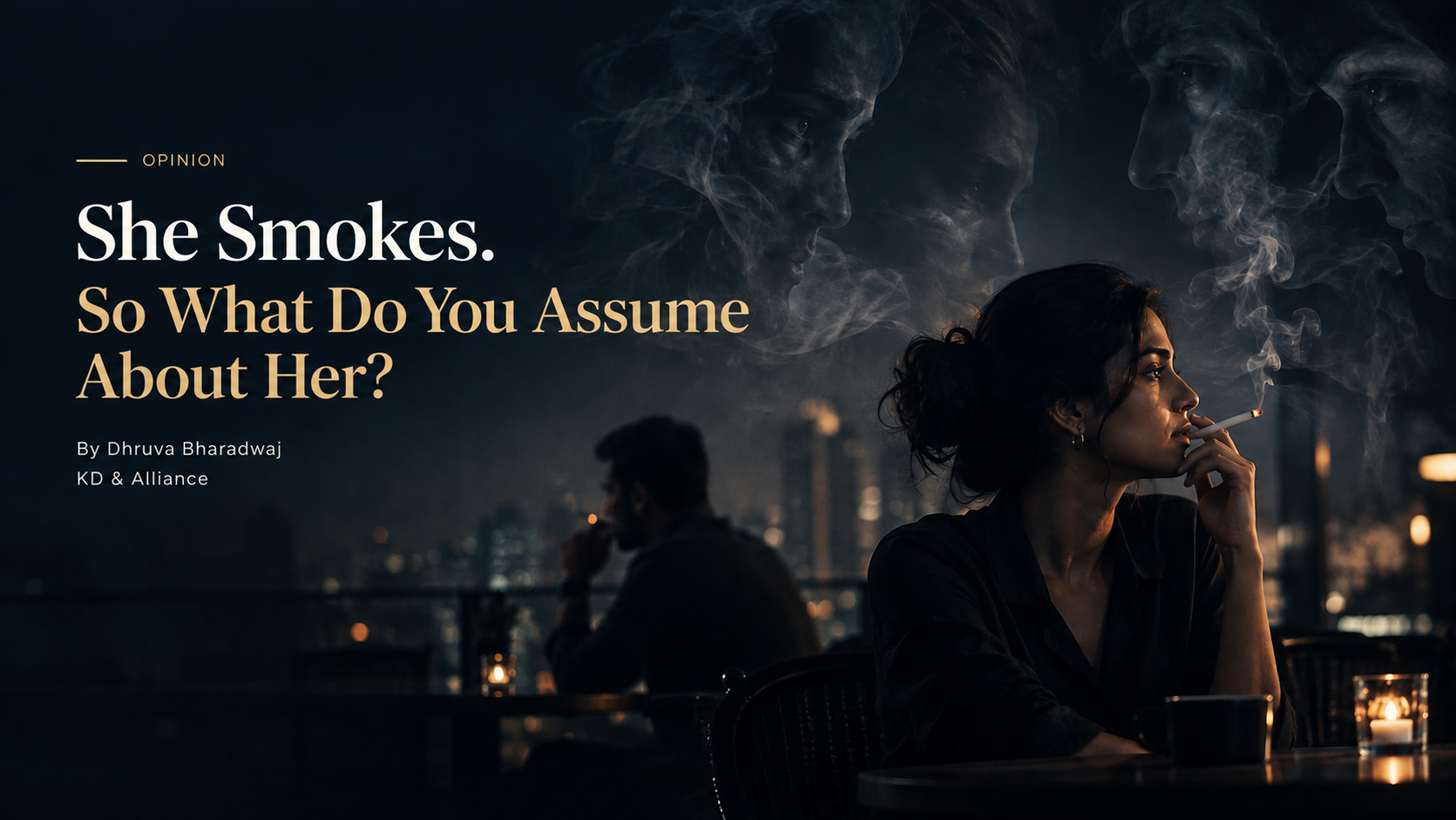 She Smokes. So What Do You Assume About Her?